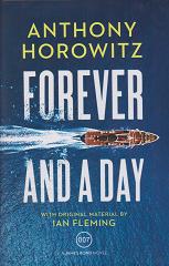 Forever and a Day by Anthony Horowitz